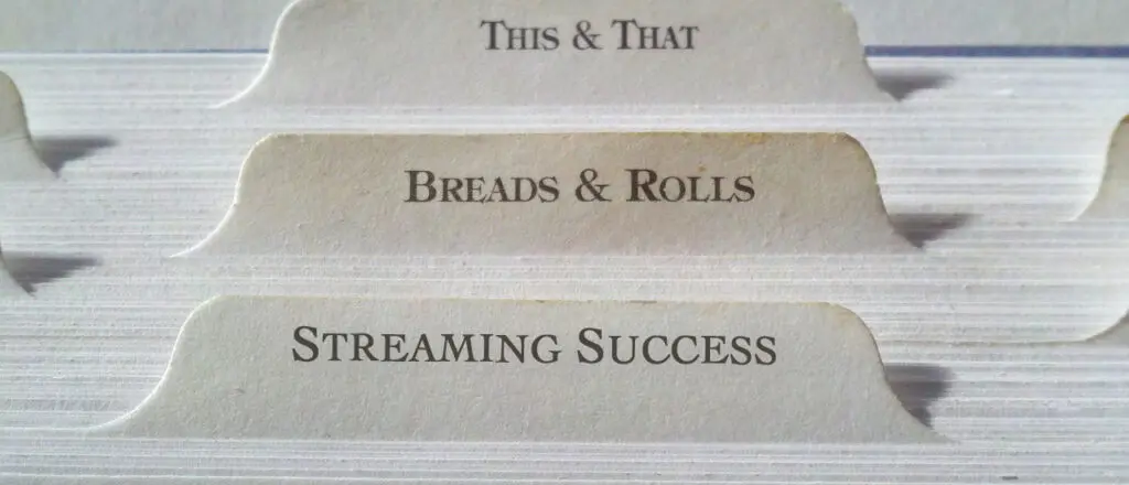 Recipe for Streaming Success